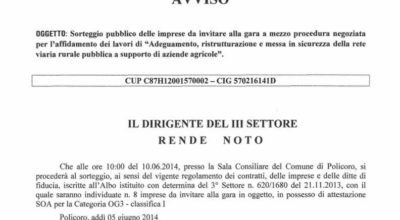 Sorteggio pubblico Adeguamento, ristrutturazione e messa in sicurezza della rete viaria rurale pubblica a supporto di aziende agricole