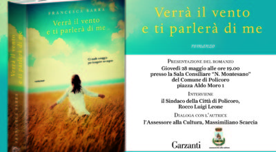 Presentazione del romanzo “Verrà il vento e ti parlerà di me” di Francesca Barra